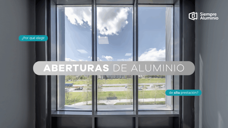 ¿Por qué elegir aberturas de aluminio de alta prestación?