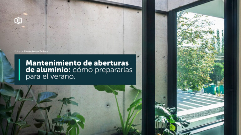 Mantenimiento de aberturas de aluminio: cómo prepararlas para el verano